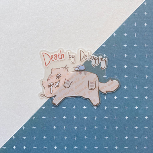 Death by Debugging Vinyl Sticker