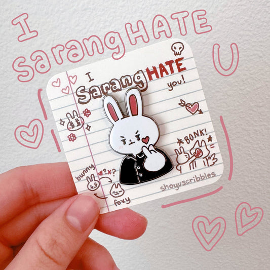 I SarangHate U Enamel Pin